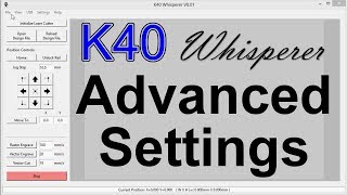 K40 Whisperer Advanced Setttings [upl. by Inobe]