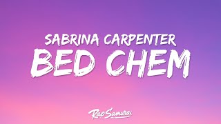 Sabrina Carpenter  Bed Chem Lyrics quotcome right on me i mean camaraderiequot [upl. by Gazzo]