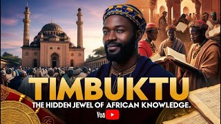 Timbuktu The Hidden Jewel of African Knowledge and Trade  Discover Malis Golden Age [upl. by Eilahtan]