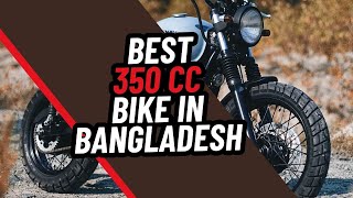 Best bikes under 350 CC in Bangladesh [upl. by Nwahser]