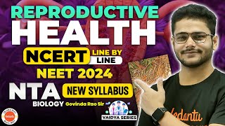 Reproductive Health  NEET 2024  Class 11 amp 12 Biology  Govinda Rao Sir  Vedantu Telugu NEET [upl. by Emelen80]