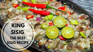 KING SISIG  THE BEST SISIG RECIPE [upl. by Ajar22]