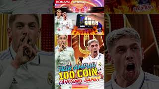 100 COINS TRICK TO GET BELLINGHAMVALVERDE YAMAL  shorts efootball2024 pesmobile konami [upl. by Goldstein269]