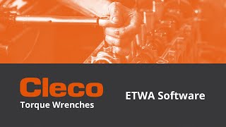 Cleco Torque Wrenches ETWA Software [upl. by Lantha]