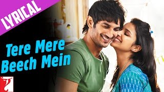 Lyrical  Tere Mere Beech Mein  Song with Lyrics  Shuddh Desi Romance  SachinJigarJaideep Sahni [upl. by Sirraj]