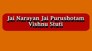 Jai Narayan Jai Purushotam with English Translation Vishnu Stuti rajinder kachroo Kashniri Bhajan [upl. by Notfol842]