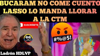 BUCARAM NO COME CUENTO DE LAGRIMAS DE LASSO Y LO MANDA LLORAR A LA MÁS VIEJA DE SU CASA NOTICIA RFE [upl. by Ahcsrop]