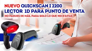 Nuevo Lector QuickScan I 2200 ideal para punto de venta [upl. by Nnaecarg]