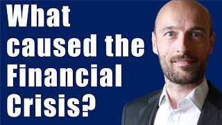 What Caused The Financial Crisis of 2008 [upl. by Yblek]