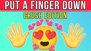 Put a Finger Down  Crush Edition [upl. by Hadnama]