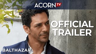 Acorn TV Exclusive  Balthazar Season 1  Official Trailer [upl. by Moazami]