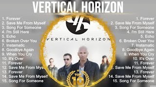 Vertical Horizon Greatest Hits  Best Songs Music Hits Collection Top 10 Pop Artists of All Time [upl. by Rodenhouse]