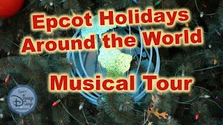 Walt Disney World  Epcot Holidays Around the World  Epcot Festival of Holidays  Epcot Music Tour [upl. by Norvall]