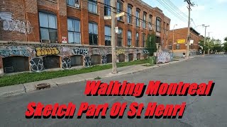 7 7 24 WALKING MONTREAL IN SKETCH PART OF ST HENRI [upl. by Gerge506]