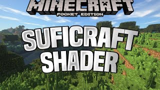 SUFICRAFT SHADER  BEST MCPE SHADERS FOR 116115114 [upl. by Itaws]