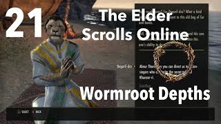 The Elder Scrolls Online Part 21Wormroot Depths [upl. by Atinihc]