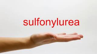 How to Pronounce sulfonylurea  American English [upl. by Melleta]