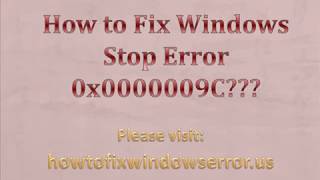 Best Method to Fix Windows Stop Error 0x0000009C [upl. by Mllly]