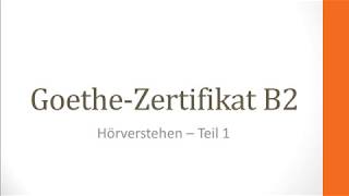 Goethe Zertifikat B2 Hörverstehen 1 und 2 Klett [upl. by Ardnuas316]