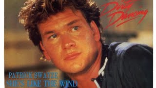 Patrick Swayze  Shes like the wind  Dirty Dancing 80s lyrics [upl. by Cybil]