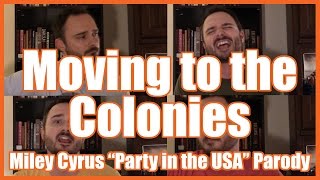 Moving to the Colonies Miley Cyrus13 Colonies Parody  MrBettsClass [upl. by Petie]