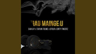 Iau Mainge U [upl. by Chi604]