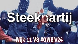 Wijk 11 VS OWB uitleg  beelden😱 [upl. by Nadroj]