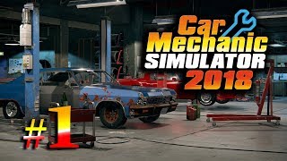 Car Mechanic Simulator 2018  1  Primeros encargos un laaaargo camino  Gameplay español [upl. by Mok]