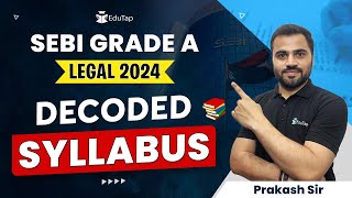 SEBI Grade A Legal 2024 Detailed Syllabus Analysis  SEBI Legal Exam Phase 1 and Phase 2 Topics [upl. by Yoral]