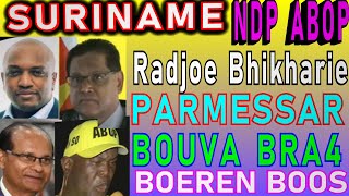 SURINAME NDP Bouva Parmessar Boos Padie Boeren R Bhikharie ABOP Brunswijk Santokhi SU NA ME 2024 [upl. by Ilana]