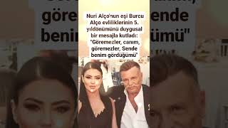 NURİ ALÇO EŞİ BURCU ALÇO İÇİN 5YIL DÖNÜMLERİNDE AŞK DOLU SÖZLERİ CANIM GÖREMEZLER SENDE BENİM GÖRDÜ [upl. by Theone592]