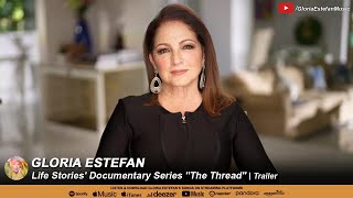 Gloria Estefan  Life Stories Documentary Series quotThe Threadquot  Trailer [upl. by Nangem]