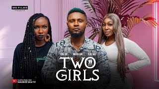 TWO GIRLS  MAURICE SAM SONIA UCHE PEARL WATS 2024 FULL NIGERIAN MOVIE [upl. by Clite569]