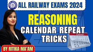 Calendar Repeat Tricks  All Railway Exams  Ritika Maam  1100 AM [upl. by Diraf]