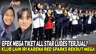 EFEK MEGA TIKET ALL STAR LUDES TERJUAL Klub Lain Sampai Di Iri Karena Red Sparks Rekrut Megawati [upl. by Getraer888]