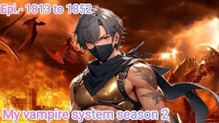 My vampire system season 2 episode 1813 to 1852  Charvik kaith [upl. by Saravat758]