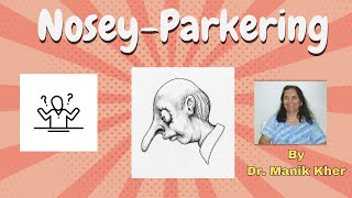 NoseyParkering by Dr Manik Kher [upl. by Alliw179]