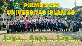 PIKMB 2024 UNIVERSITAS ISLAM 45 BEKASI KITA BANGGA UNIVERSITAS ISLAM 45 BEKASI JAYAJAYAJAYA [upl. by Octavian]