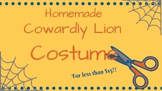 DIY Cowardly Lion Wizard of OZ Costume [upl. by Yadrahc996]