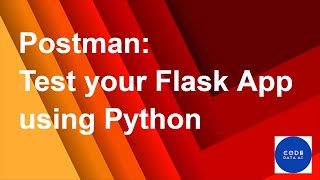 Postman Test your Flask App using Python [upl. by Columbus921]