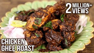 Chicken Ghee Roast  Roasted Chicken – Chettinad Style  Masala Trails [upl. by Dera]