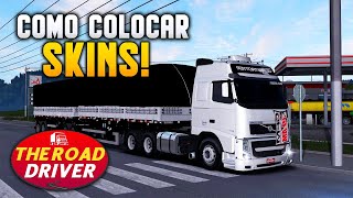 COMO BAIXAR E COLOCAR SKINS no The Road Driver  Caminhões Ônibus e Cargas TUTORIAL [upl. by Auoz417]