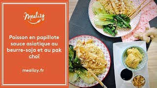 Poisson en papillote sauce asiatique au beurresoja et au pak choï [upl. by Fritze]