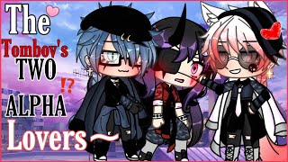 🐺The tomboy’s TWO ALPHA lovers😈GLMM original gacha life minimovie GACHA [upl. by Gensmer]