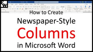 How to Create NewspaperStyle Columns in Microsoft Word [upl. by Eerahs932]