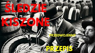 Kiszone Śledzie  Przedwojenny przepis Żydów Są pyszne i nie śmierdzą [upl. by Nolasba]