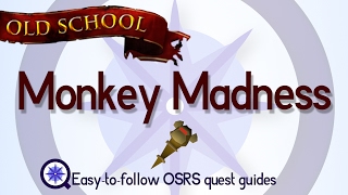 Monkey Madness OSRS 2007  Easy Old School Runescape Quest Guide [upl. by Columbyne]