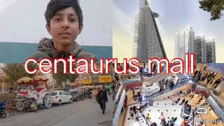 A visit🚗 to centaurus mall🏢 islamabad  Most famous shopping Mall of islamabad✨💲 Ali Javaid [upl. by Fawna584]