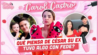 CAROL CASTRO NOS CONFESÓ SI TUVO ALGO CON FEDE CÓMO SE LLEVA CON SU EX CÉSAR RETOS DE SER MAMÁ Y [upl. by Silvio844]