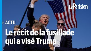 Le récit de la tentative dassassinat contre Donald Trump pendant un meeting [upl. by Pillihpnhoj25]